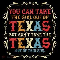 You Can Take The Girl Out Of Texas But CanT Take The Texas Premium T-Shirt