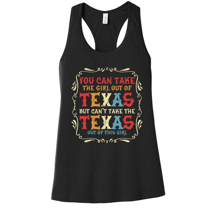 You Can Take The Girl Out Of Texas But CanT Take The Texas Women's Racerback Tank