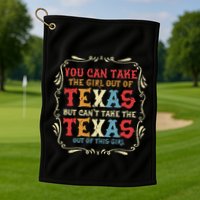 You Can Take The Girl Out Of Texas But CanT Take The Texas Golf Towel