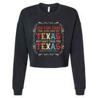 You Can Take The Girl Out Of Texas But CanT Take The Texas Cropped Pullover Crew