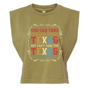 You Can Take The Girl Out Of Texas But CanT Take The Texas Garment-Dyed Women's Muscle Tee