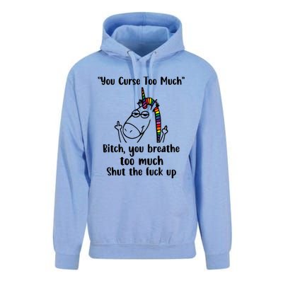 You Curse Too Much Bitch You Breathe Unicorn Humor Sarcasm Unisex Surf Hoodie