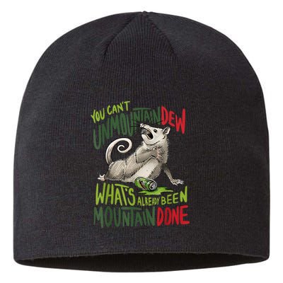 You Can’T Unmountain Dew What’S Already Been Mountain Done Sustainable Beanie