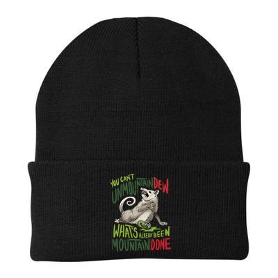 You Can’T Unmountain Dew What’S Already Been Mountain Done Knit Cap Winter Beanie