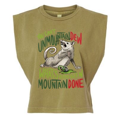 You Can’T Unmountain Dew What’S Already Been Mountain Done Garment-Dyed Women's Muscle Tee