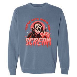 Youre Cute When You Scream Horror Movie Scream Halloween Garment-Dyed Sweatshirt