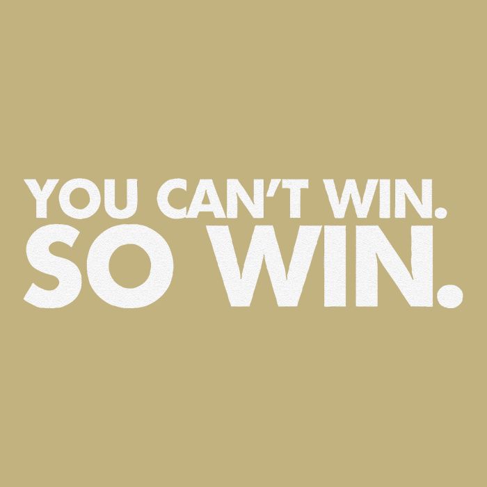 You CanT Win So Win Cooling Performance Crew T-Shirt