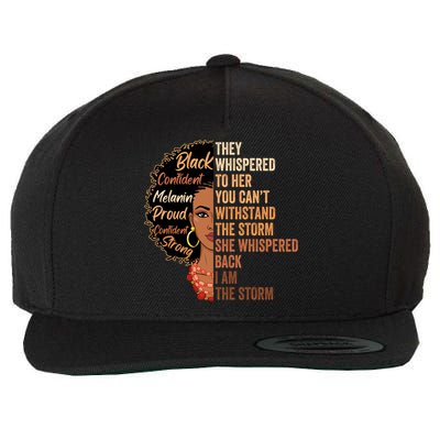 You Cannot Withstand Storm Black History Month Juneteenth Cute Gift Wool Snapback Cap