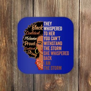 You Cannot Withstand Storm Black History Month Juneteenth Cute Gift Coaster