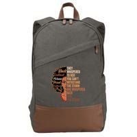 You Cannot Withstand Storm Black History Month Juneteenth Cute Gift Cotton Canvas Backpack