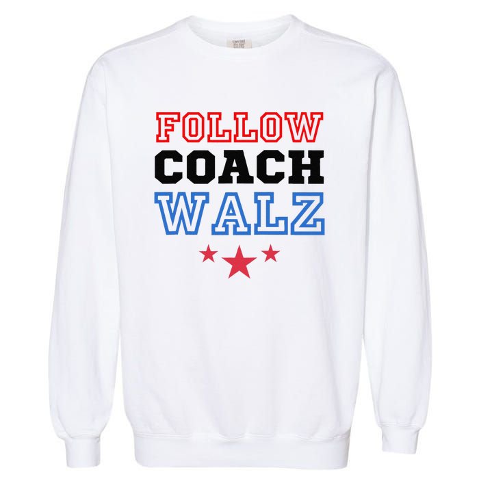 Yes Coach Walz Kamala Harris Tim Walz 2024 Garment-Dyed Sweatshirt