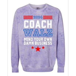 Yes Coach Walz Mind Your Own Damn Business Tim Walz Speech Colorblast Crewneck Sweatshirt