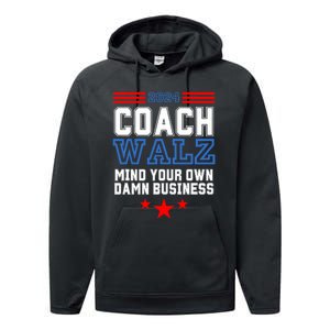 Yes Coach Walz Mind Your Own Damn Business Tim Walz Speech Performance Fleece Hoodie