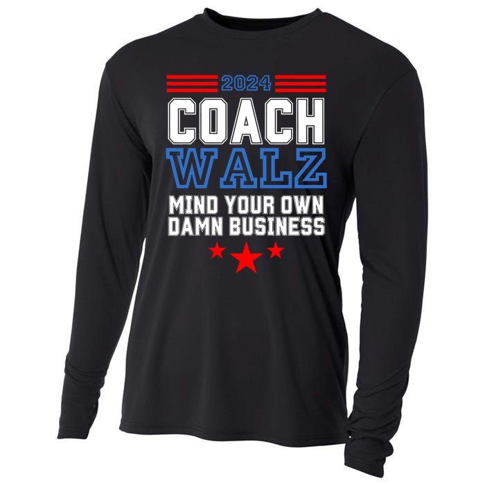 Yes Coach Walz Mind Your Own Damn Business Tim Walz Speech Cooling Performance Long Sleeve Crew