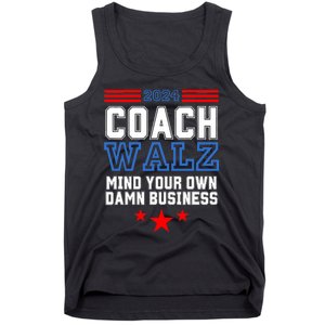 Yes Coach Walz Mind Your Own Damn Business Tim Walz Speech Tank Top