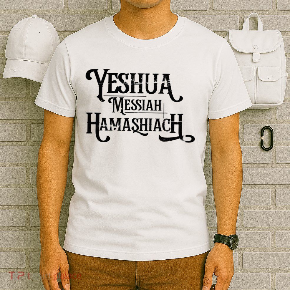 Yeshua Christian Worship Messianic Hebrew Jesus T-Shirt