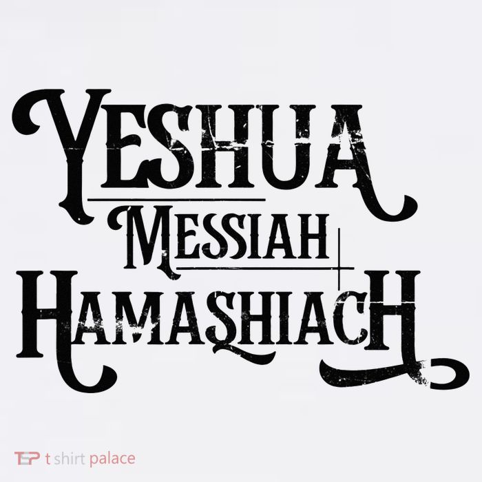 Yeshua Christian Worship Messianic Hebrew Jesus T-Shirt