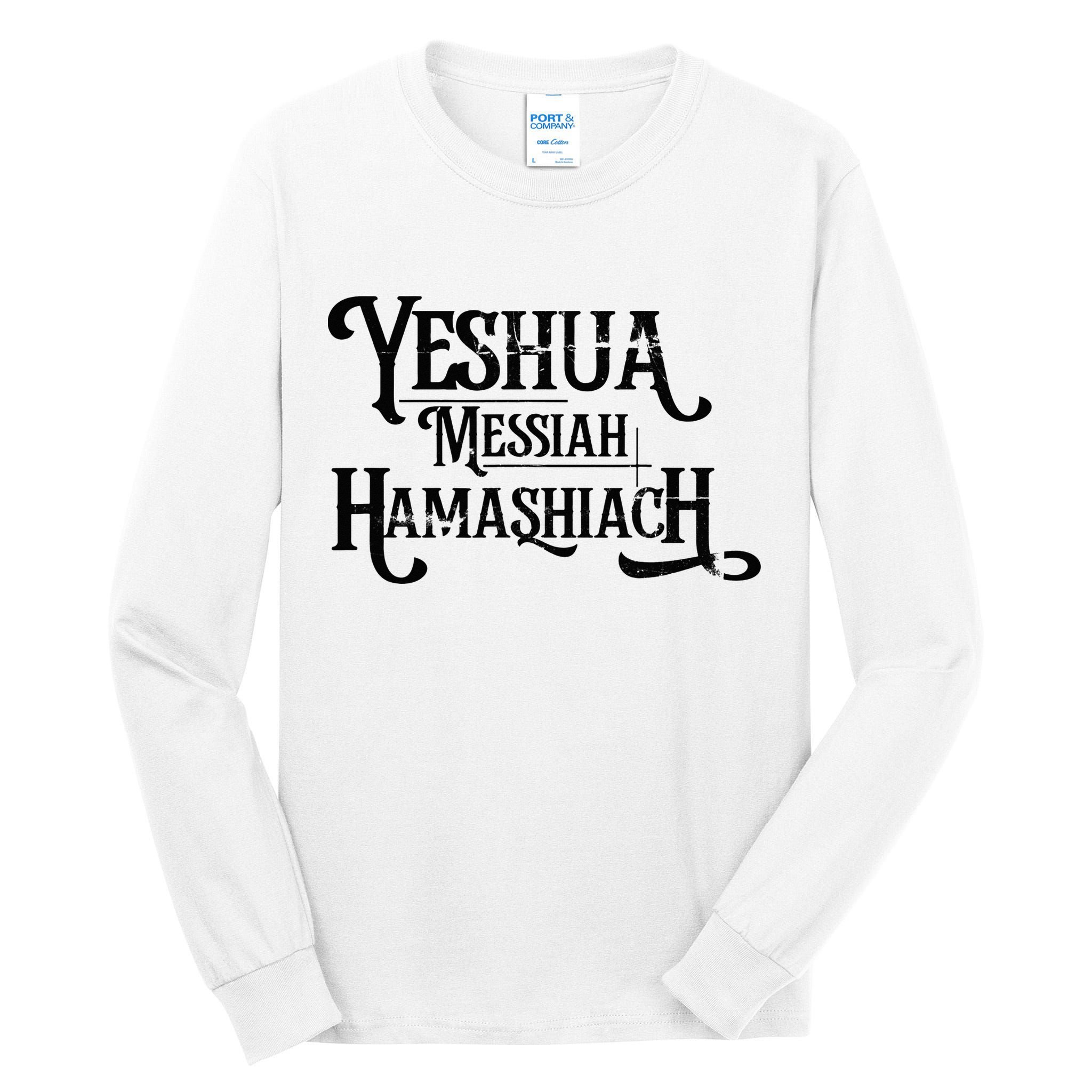 Yeshua Christian Worship Messianic Hebrew Jesus Tall Long Sleeve T-Shirt