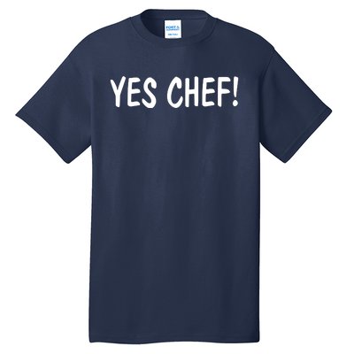 Yes Chef Tall T-Shirt