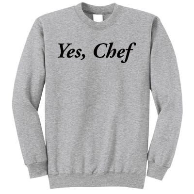 Yes Chef Sweatshirt