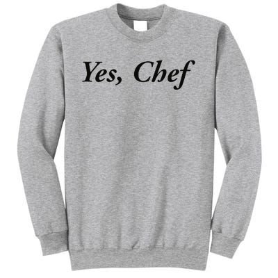 Yes Chef Sweatshirt