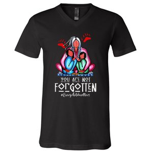 You Day Are Not Forgotten Native American Gift V-Neck T-Shirt