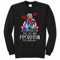 You Day Are Not Forgotten Native American Gift Tall Sweatshirt