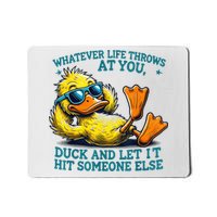 Yellow Duck And Let It Hit Someone Else Mousepad