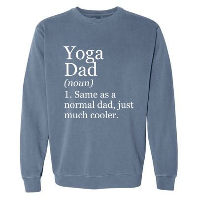 Yoga Dad Definition Funny Sarcastic Meditation Funny Gift Garment-Dyed Sweatshirt