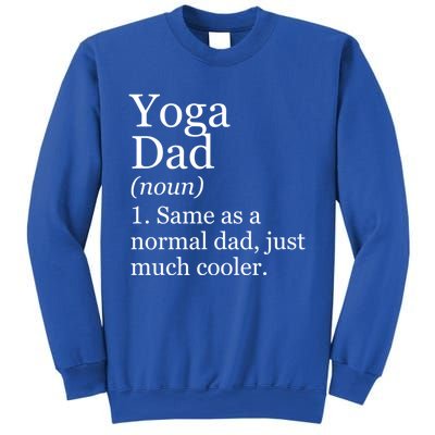 Yoga Dad Definition Funny Sarcastic Meditation Funny Gift Sweatshirt