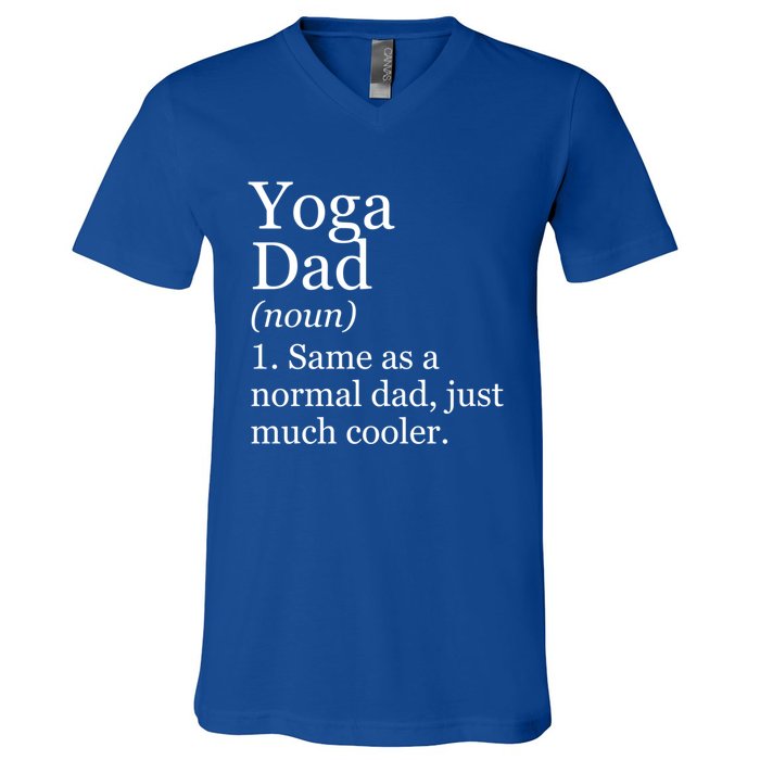 Yoga Dad Definition Funny Sarcastic Meditation Funny Gift V-Neck T-Shirt