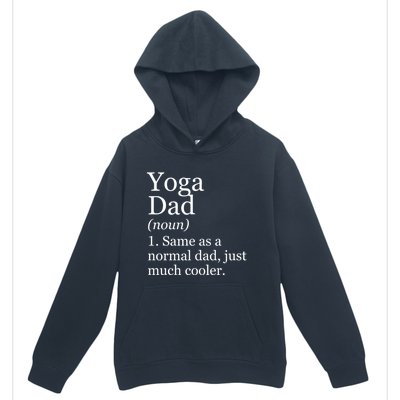 Yoga Dad Definition Funny Sarcastic Meditation Funny Gift Urban Pullover Hoodie