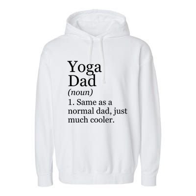 Yoga Dad Definition Funny Sarcastic Meditation Funny Gift Garment-Dyed Fleece Hoodie