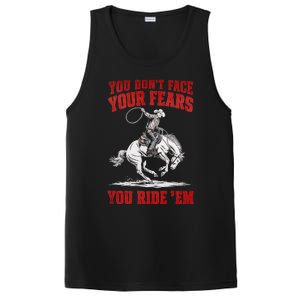 You DonT Face Your Fears You Ride Em Cowboy Tornado PosiCharge Competitor Tank