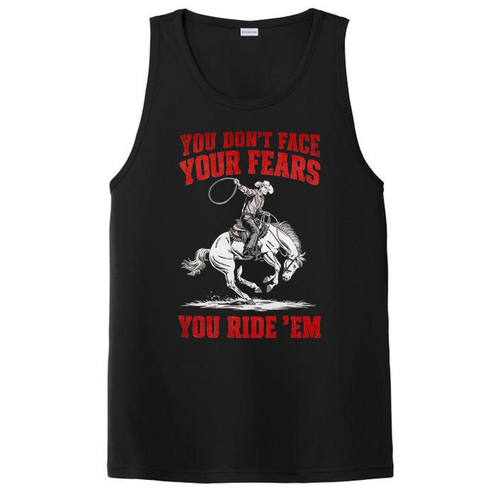 You DonT Face Your Fears You Ride Em Cowboy Tornado PosiCharge Competitor Tank