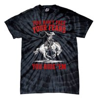 You DonT Face Your Fears You Ride Em Cowboy Tornado Tie-Dye T-Shirt