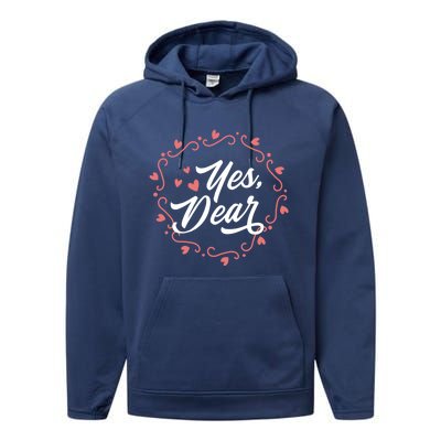 Yes Dear Funny Cute Anti Valentines Day Gift For Husbands Gift Performance Fleece Hoodie