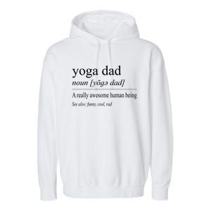 Yoga Dad Funny Definition Meaning FatherS Day Gag Gift Garment-Dyed Fleece Hoodie