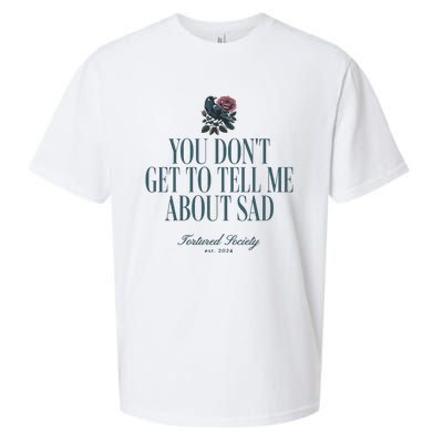 You Dont Get Tell Me Sad Sueded Cloud Jersey T-Shirt