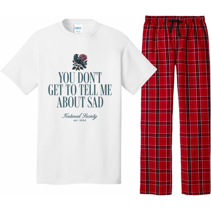 You Dont Get Tell Me Sad Pajama Set