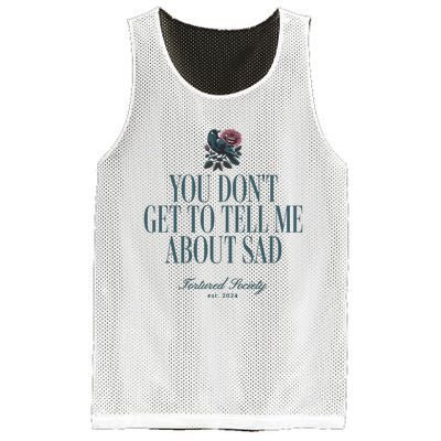 You Dont Get Tell Me Sad Mesh Reversible Basketball Jersey Tank