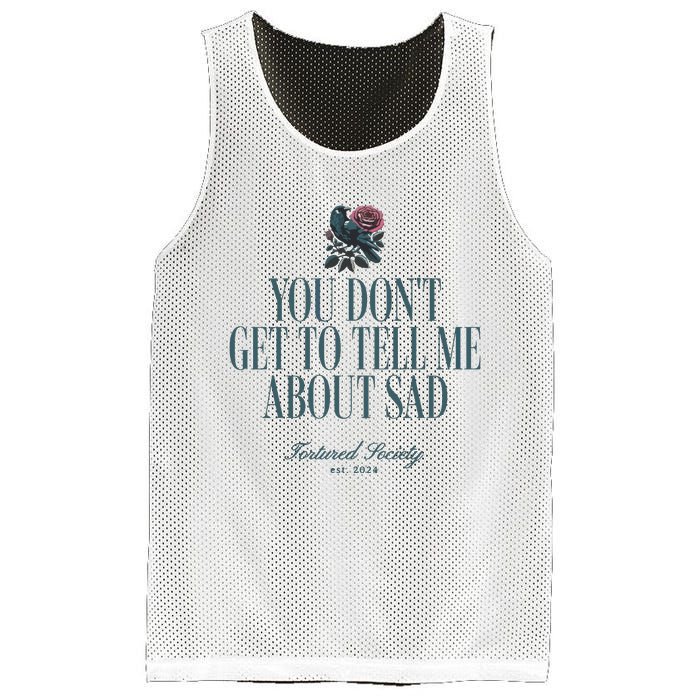 You Dont Get Tell Me Sad Mesh Reversible Basketball Jersey Tank