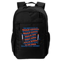 You Dont Have No Whistlin Bungholes Funny July 4th Of July Backpack