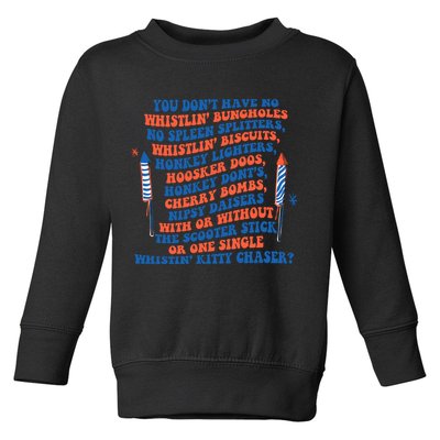 You Dont Have No Whistlin Bungholes Funny July 4th Of July Toddler Sweatshirt