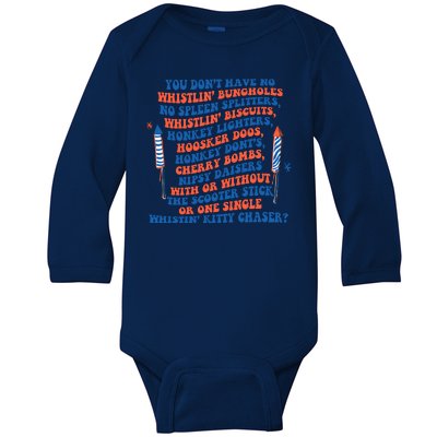 You Dont Have No Whistlin Bungholes Funny July 4th Of July Baby Long Sleeve Bodysuit