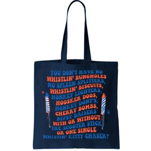 You Dont Have No Whistlin Bungholes Funny July 4th Of July Tote Bag