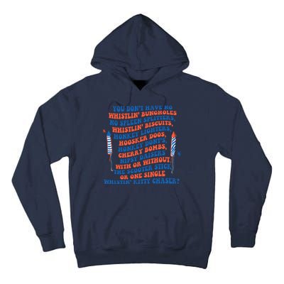 You Dont Have No Whistlin Bungholes Funny July 4th Of July Tall Hoodie