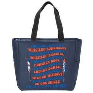 You Dont Have No Whistlin Bungholes Funny July 4th Of July Zip Tote Bag