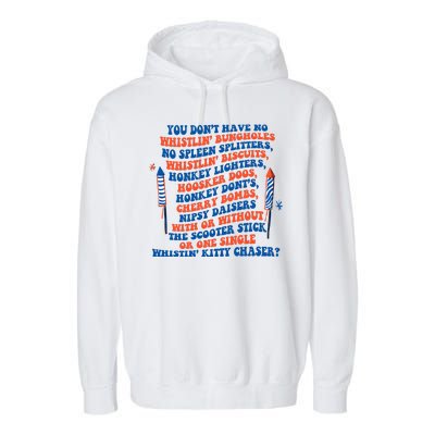 You Dont Have No Whistlin Bungholes Funny July 4th Of July Garment-Dyed Fleece Hoodie