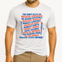 You Dont Have No Whistlin Bungholes Funny July 4th Of July Cooling Performance Crew T-Shirt